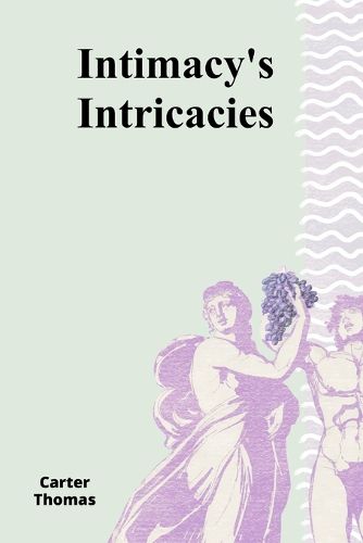 Cover image for Intimacy's Intricacies