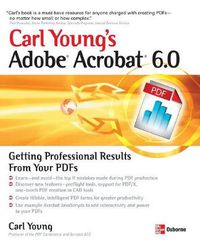 Cover image for Carl Young's Adobe Acrobat 6.0: Getting Professional Results from Your PDFs