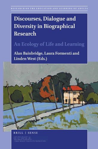 Cover image for Discourses, Dialogue and Diversity in Biographical Research: An Ecology of Life and Learning