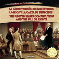 Cover image for La Constitucion de Los Estados Unidos Y La Carta de Derechos / The United States Constitution and the Bill of Rights