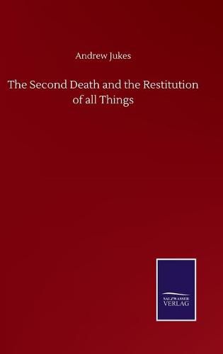 Cover image for The Second Death and the Restitution of all Things