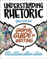 Cover image for Understanding Rhetoric: A Graphic Guide to Writing