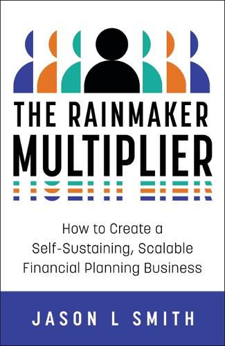 The Rainmaker Multiplier