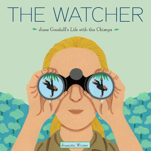 Cover image for The Watcher: Jane Goodall's Life with the Chimps