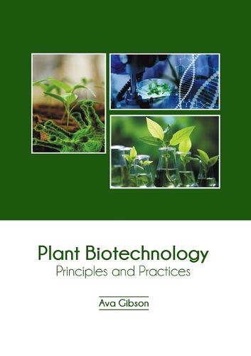 Cover image for Plant Biotechnology: Principles and Practices