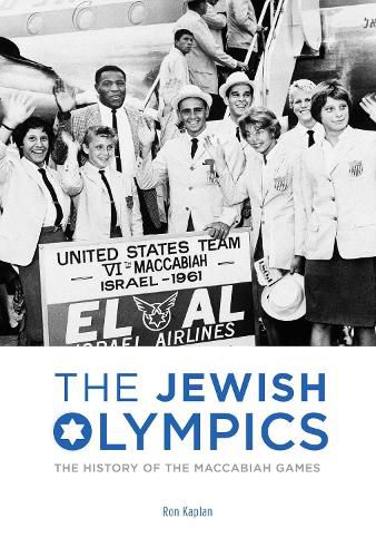 Cover image for The Jewish Olympics: The History of the Maccabiah Games