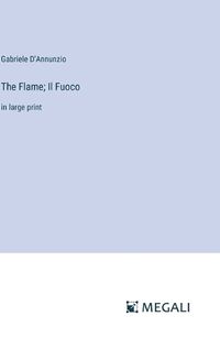 Cover image for The Flame; Il Fuoco