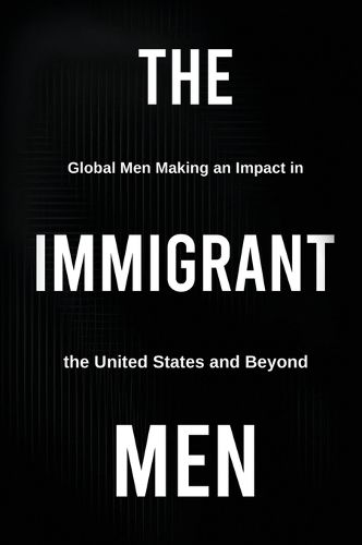 The Immigrant Men