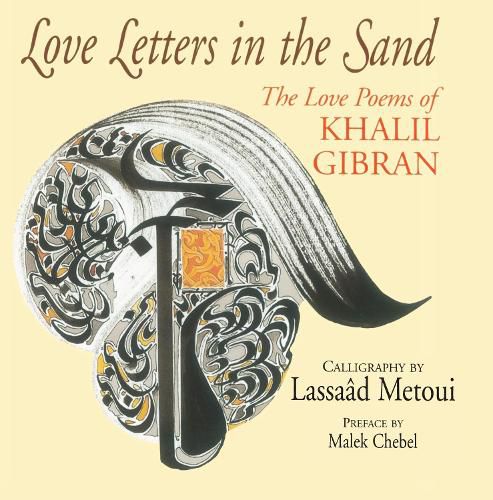 Cover image for Love Letters in the Sand: The Love Poems of Khalil Gibran