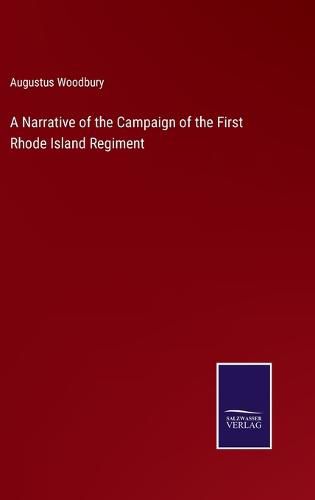 A Narrative of the Campaign of the First Rhode Island Regiment