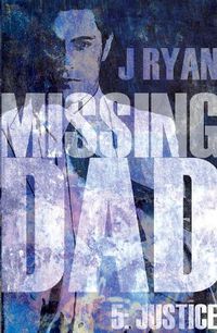 Cover image for Missing Dad 5: Justice