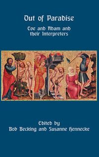 Cover image for Out of Paradise: Eve and Adam and Their Interpreters