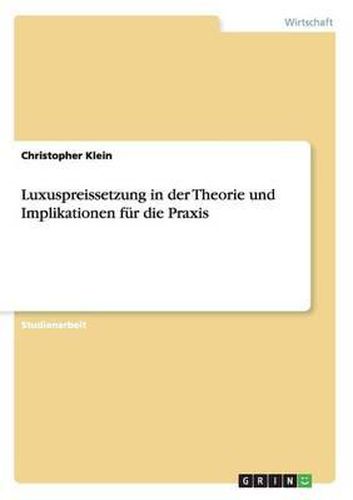 Cover image for Luxuspreissetzung in Der Theorie Und Implikationen Fur Die Praxis