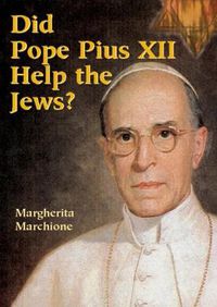 Cover image for Did Pope Pius XII Help the Jews?