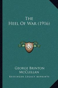 Cover image for The Heel of War (1916)