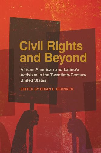 Civil Rights and Beyond: African American and Latino/a Activism in the Twentieth-Century United States