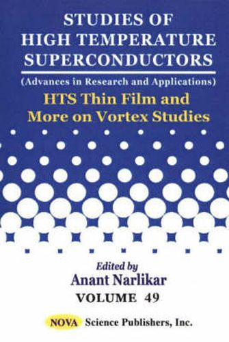 Cover image for HTS Thin Film & More On Vortex Studies: Advances in Research & Applications