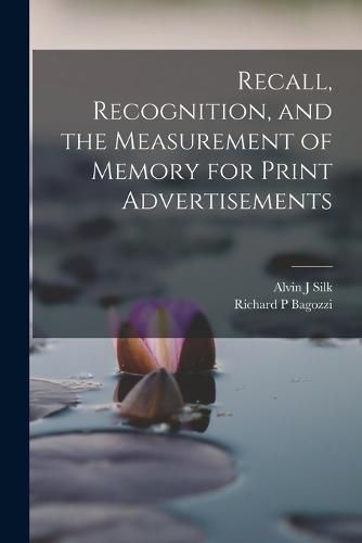 Cover image for Recall, Recognition, and the Measurement of Memory for Print Advertisements