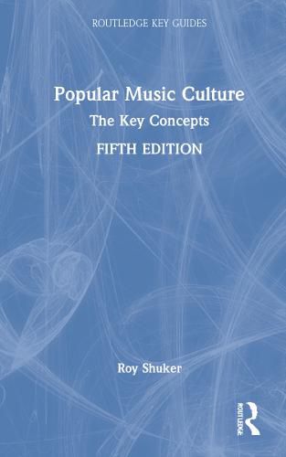 Cover image for Popular Music Culture: The Key Concepts