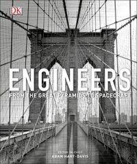 Cover image for Engineers: From the Great Pyramids to Spacecraft