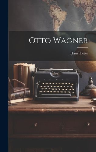 Cover image for Otto Wagner