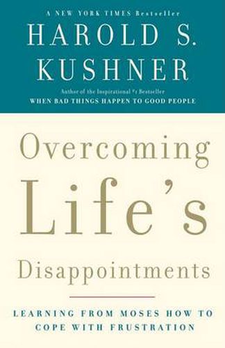 Cover image for Overcoming Life's Disappointments: Learning from Moses How to Cope with Frustration