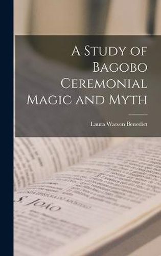 Cover image for A Study of Bagobo Ceremonial Magic and Myth