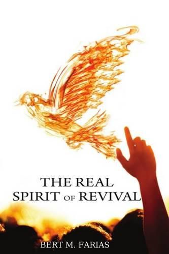 Cover image for The Real Spirit of Revival: Preparing The Church For The Glory Of The Lord, The Harvest, And His Soon Return