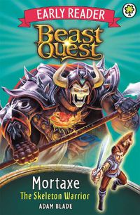 Cover image for Beast Quest Early Reader: Mortaxe the Skeleton Warrior