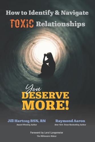 Cover image for How to Identify & Navigate TOXIC Relationships: You Deserve More!