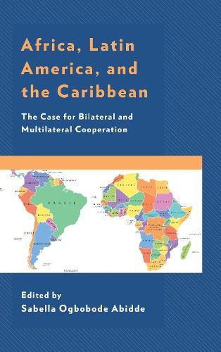 Cover image for Africa, Latin America, and the Caribbean: The Case for Bilateral and Multilateral Cooperation