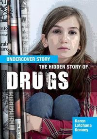 Cover image for The Hidden Story of Drugs