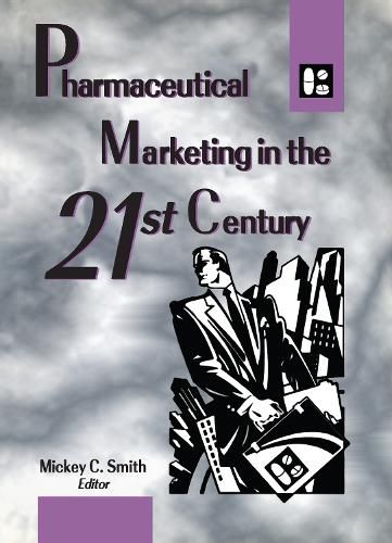 Cover image for Pharmaceutical Marketing in the 21st Century