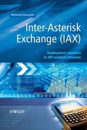 Cover image for Inter-Asterisk Exchange (IAX): Deployment Scenarios in SIP-Enabled Networks