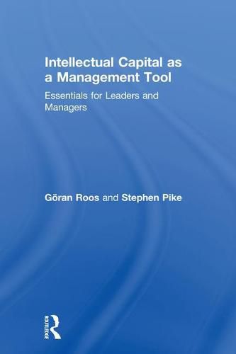 Cover image for Intellectual Capital as a Management Tool: Essentials for Leaders and Managers