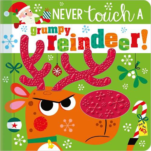 Cover image for Never Touch a Grumpy Reindeer!