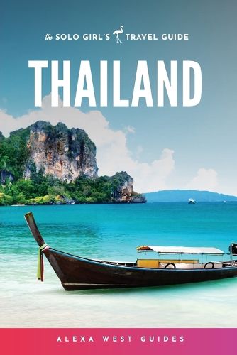 Cover image for Thailand: The Solo Girl's Travel Guide