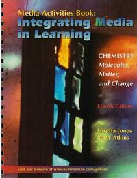 Cover image for Media Activities Book: Integrating Media in Learning for Jones and Atkin's Chemistry: Molecules, Matter and Change