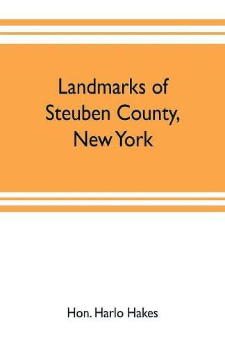 Cover image for Landmarks of Steuben County, New York