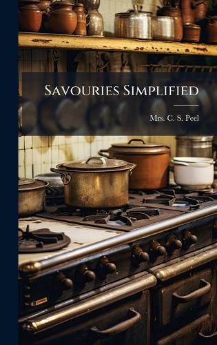 Cover image for Savouries Simplified