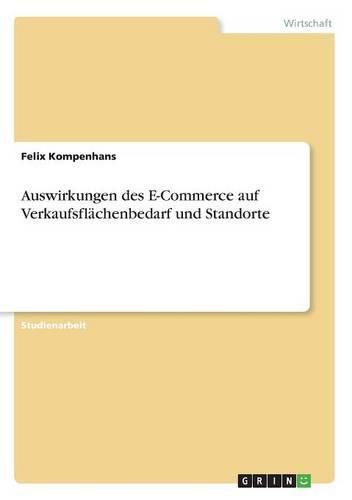 Cover image for Auswirkungen des E-Commerce auf Verkaufsflachenbedarf und Standorte