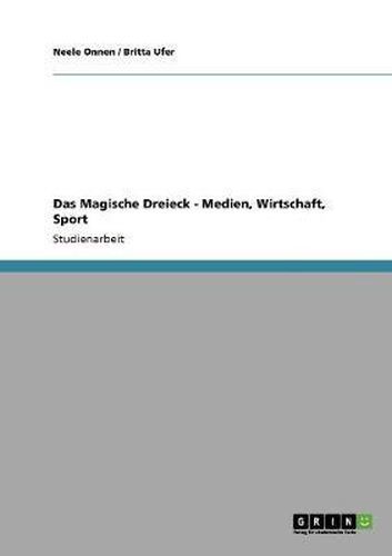 Cover image for Das Magische Dreieck: Medien, Wirtschaft, Sport