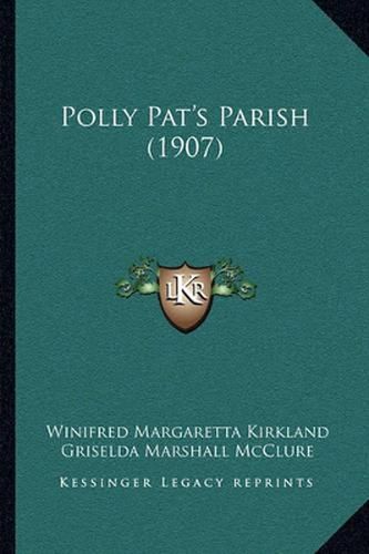 Cover image for Polly Pat's Parish (1907)