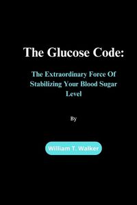 Cover image for The Glucose Code