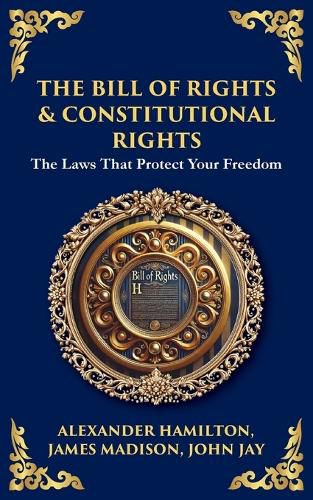 Cover image for The Bill of Rights & Constitutional Amendments