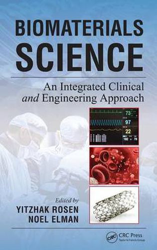 Cover image for Biomaterials Science: An Integrated Clinical and Engineering Approach