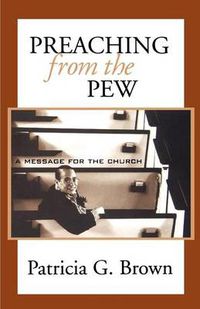 Cover image for Preaching from the Pew: a Message for the Church