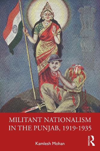 Cover image for Militant Nationalism in The Punjab, 1919-1935