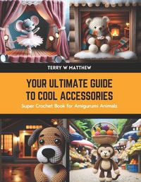Cover image for Your Ultimate Guide to Cool Accessories