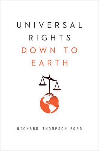 Universal Rights Down to Earth